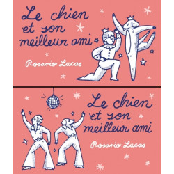 Le chien et son meilleur ami