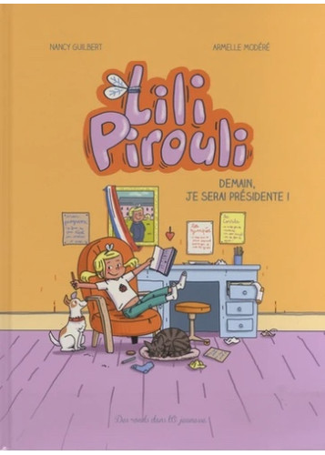 LILI PIROULI - DEMAIN JE SERAI PRÉSIDENTE