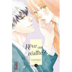 Rêve ou réalité ? - Tome 1