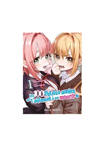 Les 100 petites amies qui t'aiiiment à en mourir T02