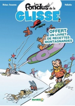 Les Fondus de la glisse -...