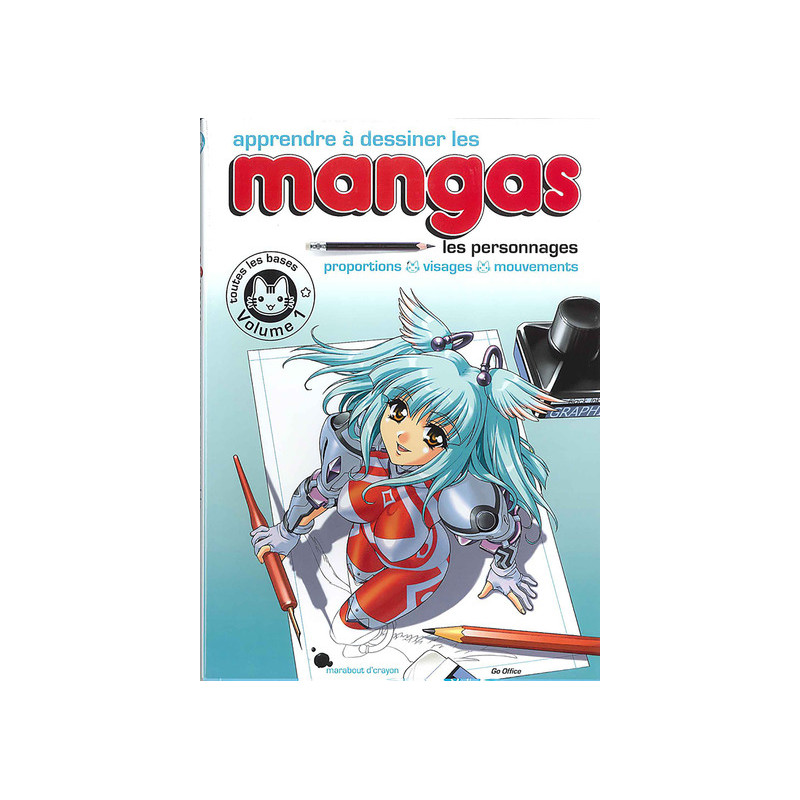 Apprendre à dessiner les mangas - Vol. 1