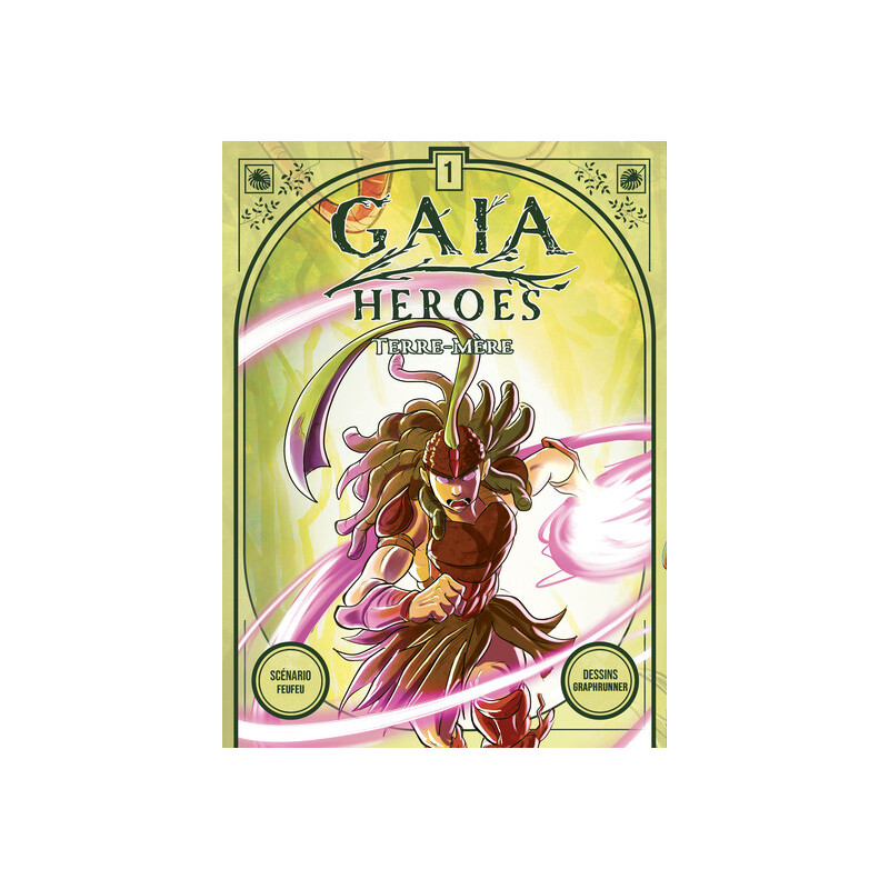 Gaia heroes t1 : terre-mère