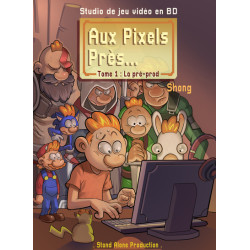 Aux pixels près. . . t.1 :...