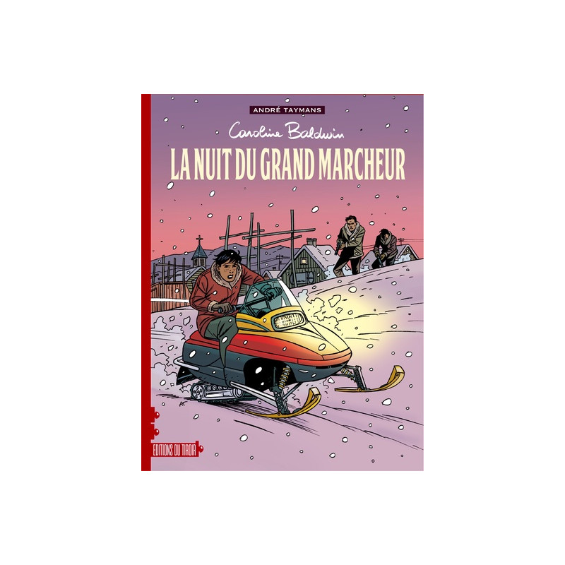 Caroline baldwin – t13 : la nuit du grand marcheur