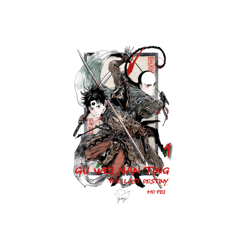 Gu wei nan ting : tome 1 - the last destiny