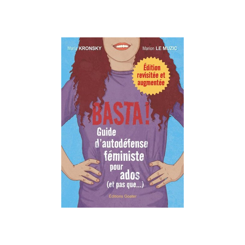 Basta ! (ned 2026) : guide d’autodéfense féministe pour ados (et pas que...) - nouvelle édition revisitée et augmentée