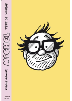 Michel, Tête de cortège