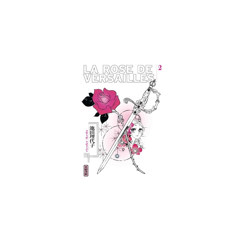 La Rose de Versailles (Lady Oscar) - Tome 2