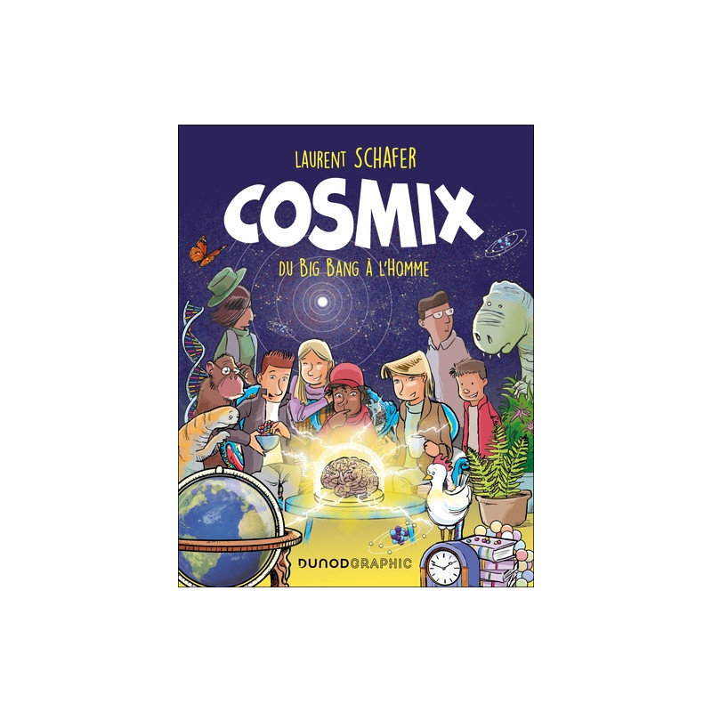 Cosmix - Du Big Bang à L'Homme