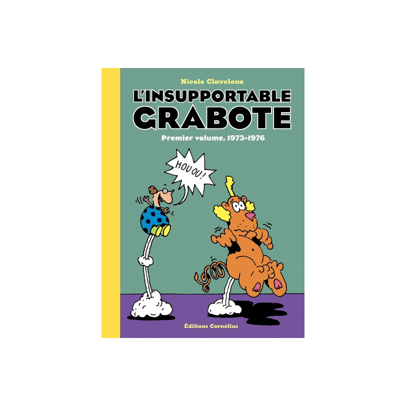L'insupportable Grabote - Volume 1, 1973-1976