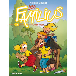 Les Familius, Doux foyer