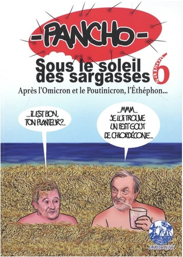 Sous le soleil des sargasses - après l'omicron, le poutinicron, l'éthéphon