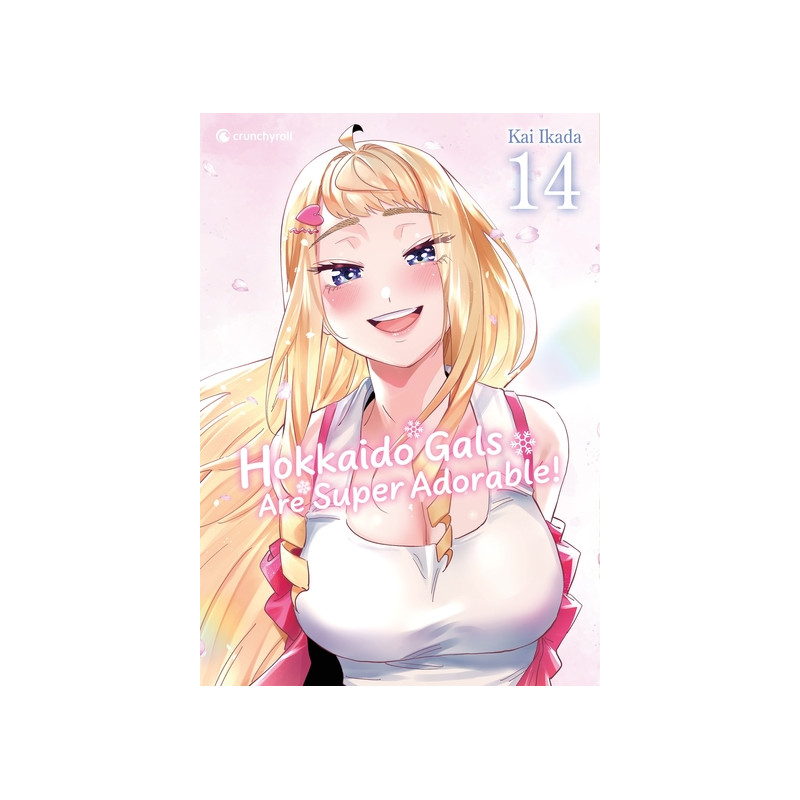 Hokkaido Gals Are Super Adorable ! T14 - Édition Collector