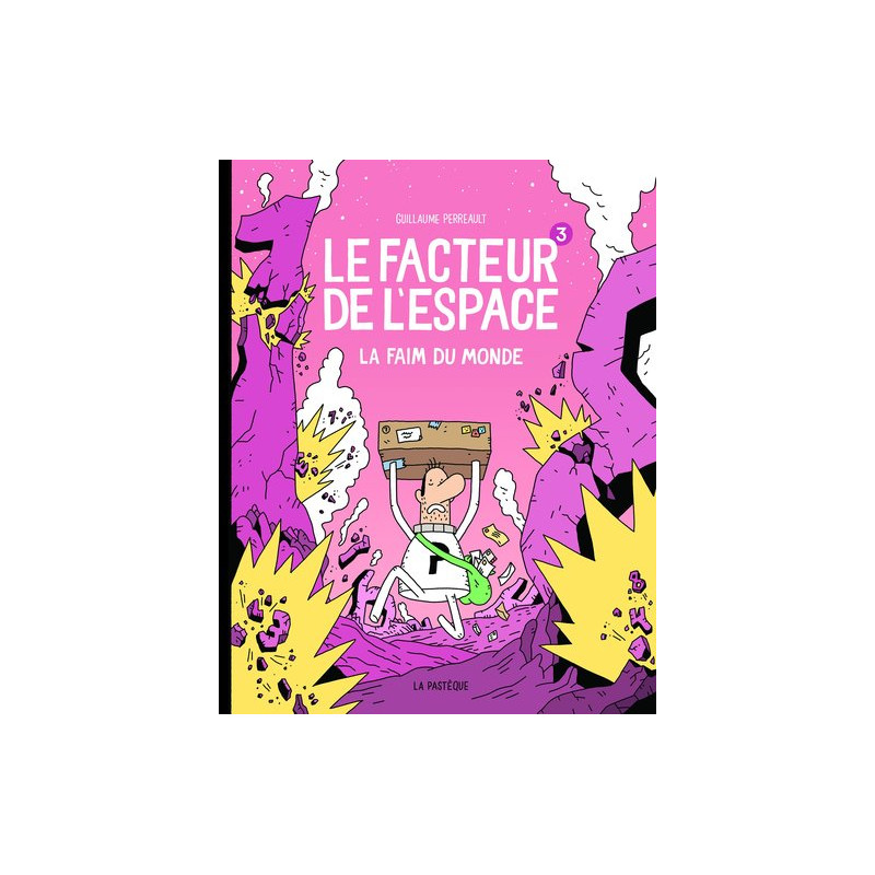 Le facteur de l'espace - Tome 3 - La faim du monde