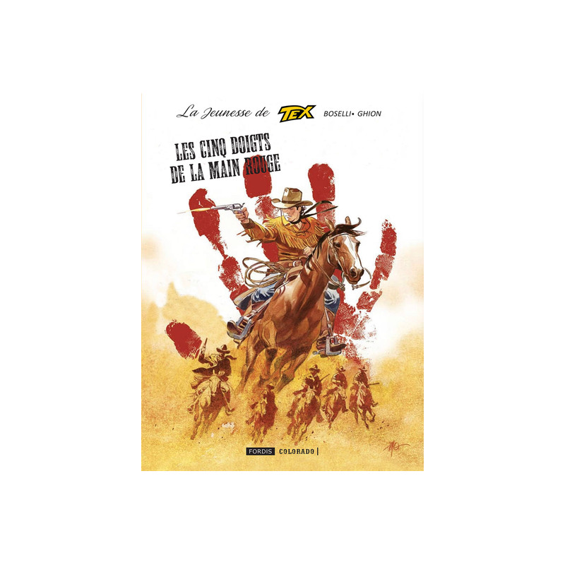 La jeunesse de tex willer t.8 : les cinq doigts de la main rouge