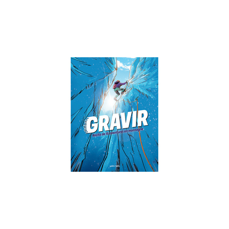Gravir, Exploits de l'alpinisme