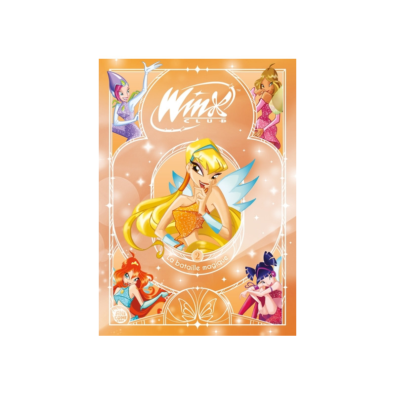 Winx Club T02 : La Bataille magique
