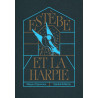 Estebe et la Harpie (nouvelle édition)