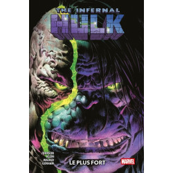 The Infernal Hulk : Le plus...
