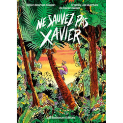 Ne sauvez pas Xavier