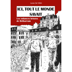 Ici, tout le monde savait