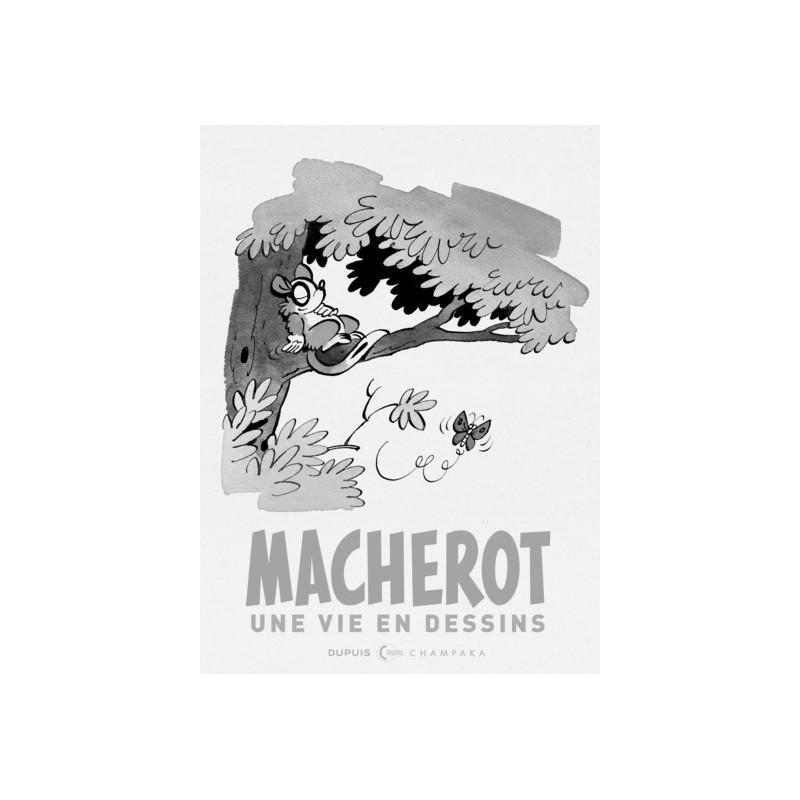 Une vie en dessins - Raymond Macherot