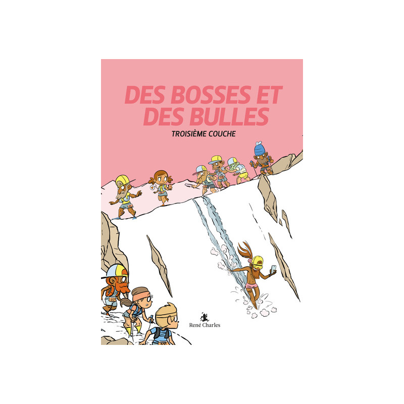 Des bosses et des bulles :Troisième couche