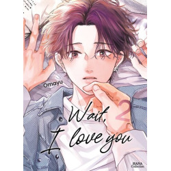 Wait, I Love You - Tome 02