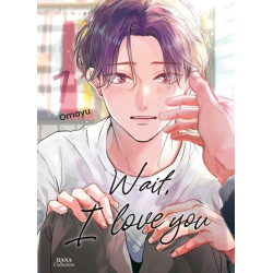 Wait, I Love You - Tome 01