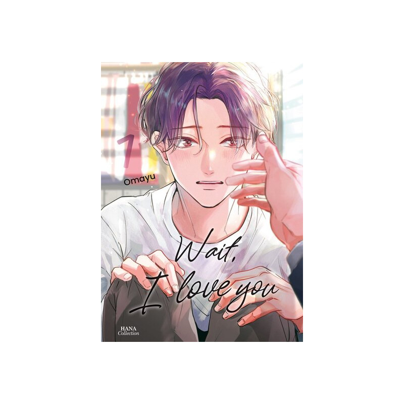 Wait, I Love You - Tome 01