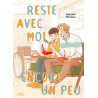 Reste avec moi encore un peu