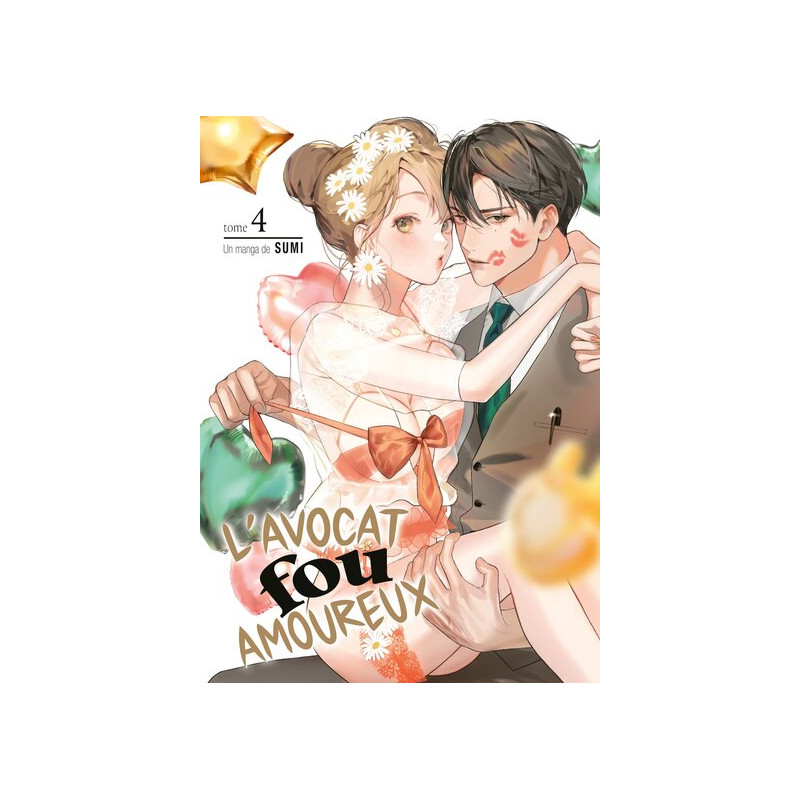 L'avocat fou amoureux - Tome 04 - Teen's Love