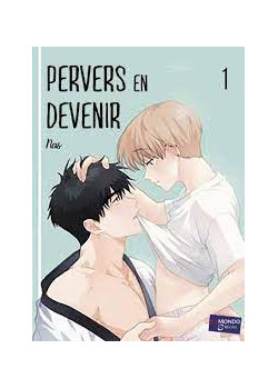 Pervers en devenir T1