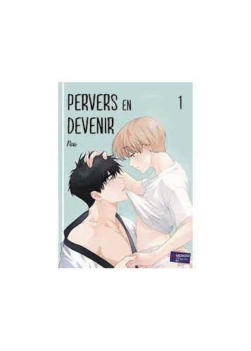 Pervers en devenir T1
