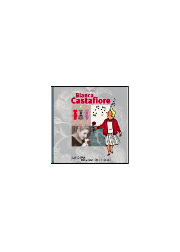 TINTIN - DIVERS - BIANCA CASTAFIORE - LA DIVA DU VINGTIÈME SIÈCLE