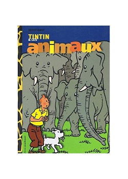 TINTIN - DIVERS - TINTIN ET LES ANIMAUX
