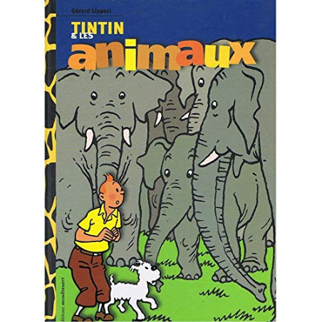 TINTIN - DIVERS - TINTIN ET LES ANIMAUX