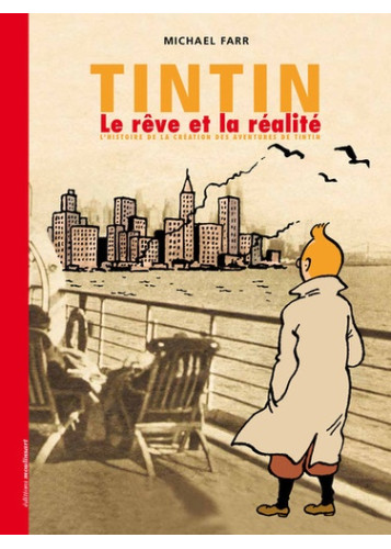 TINTIN - LE REVE ET LA REALITE (COUVERTURE SOUPLE)
