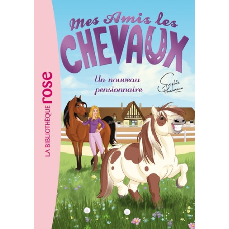 Mes amis les chevaux 01 - Un nouveau pensionnaire